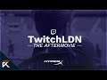 Twitch London Aftermovie