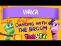 WAKA  Dancing With The Broom (Tina & Tin)  Personalized Music