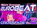 【東方EUROBEAT】 『Akyu's Untouched Eurobeat Vol. 2』 CROSSFADE  【NETCAVY RECORDS】