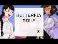 kip:plays | Butterfly Soup (pt. 8) FINALE!