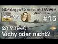 Let's Play Strategic Command WW2 WiE #15: Vichy oder nicht? (Multiplayer vs. Hobbygeneral)