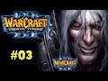 Let's play Warcraft 3 FT [03] The Tomb of Sargeras