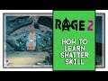 Rage 2 How To Get Shatter Skill (How To Unlock Shatter Skill)