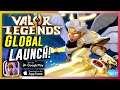Valor Legends: Eternity Global Launch | First Impressions (IOS/Android)