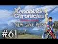 Xenoblade Chronicles: Definitive Edition NG+ Playthrough with Chaos part 61: Uniques of Sword Valley