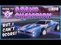 CAN WE FINALLY BREAK INTO CHAMP 2? | ROAD TO GRAND CHAMP BUT I CANT SCORE #14