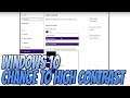 How To Change Windows 10 To High Contrast Tutorial | Making Text and APPS Easier To See