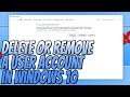 How To Delete Or Remove A User Account In Windows 10 Easy Tutorial
