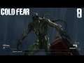 Let's Play Cold Fear Ep.8 Dr. Monster Dad (Final)