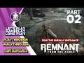REMNANT FROM THE ASHES | PART 02 FIND THE SUBWAY ENTRANCE | GAMEPLAY | WALKTHROUGH | LETS PLAY