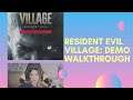 Resident Evil Village Demo | Complete Walkthrough and Playthrough