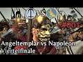 Total War Rome II | Angeltemplar vs Napoleon Viertelfinale | Turniermatch #001 | German
