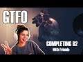 GTFO!! ESCAPING B2 - FAIL ...but then like success finally