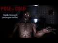 Pole of Cold - Walkthrough (Helicopter rescue) [Sci-Fi First-Person Horror + Quest + Survival]