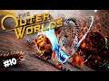 SPACE CANNIBALS!!! The Outer Worlds | #10