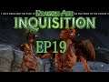 Whatever you are, I'm not afraid! Dragon Age Inquisition Lady Let's Play Hard Mode Episode 19