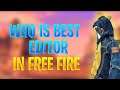 Who Is Best Editor In Free Fire 🔥 || Not Rouk Ff And DLBN #shorts #editor