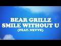 Bear Grillz - Smile Without U (feat. Nevve) [Lyric Video]