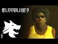 Bloodlines - Violent World - Part 7