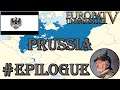 Marvel At Our Glory - Europa Universalis 4 - Emperor: Prussia #Epilogue