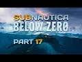 Subnautica: Below Zero - S01E17 - One conclusion down, one to go...