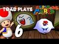 Toad Plays Super Mario 64 - Part 6: Boos Are Real!