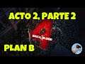 Back 4 Blood - Acto 2: Plan B. ( Gameplay Español ) ( Xbox One X )