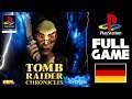 LONGPLAY [022] - TOMB RAIDER V: CHRONICLES [PS1] - ALL SECRETS [FULL GAME] - GERMAN LANGUAGE