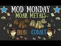 Mod Monday - Moar Metals [Don't Starve Together]
