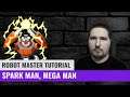 Robot Master Tutorial - Spark Man (No Damage, Mega Man)