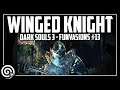 SPINNING TO WIN - Winged Knight Halberd - Funvasions #13 | Remembering Dark Souls 3