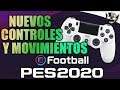 TUTORIAL NUEVOS CONTROLES Y MOVIMIENTOS EN eFootball PES 2020