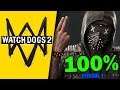 100% ALL THE THINGS! #1 | WATCHDOGS 2