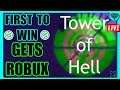🔴🗼FIRST TO TOP GETS ROBUX!!!🗼(Tower of Hell RobloX)🔴