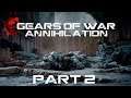 Gears of War Annihilation Part 2 : Survive