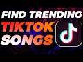 How to Find Trending TikTok Songs | Find Tik Tok Song Names | TikTok Songs List 2020