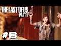 LAST OF US PART 2 Gameplay Walkthrough - Part 8