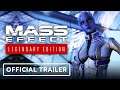 Mass Effect: Legendary Edition - Official Trailer