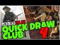 Quick Draw Club 4 Red Dead Online