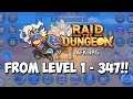 RAID THE DUNGEON - New Mobile AFK RPG - From Level 1 to 347!