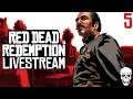 Red Dead Redemption | PART 5 | LIVESTREAM