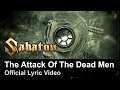 SABATON - The Attack of the Dead Men (Official Lyric Video)