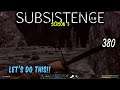Subsistence  Base building| survival games| crafting   ep380 | Let's Do This.