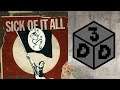The Daily Dose : Sick Of It All - Potential For A Fall