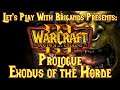 Warcraft 3 (Original/Reign of Chaos Prologue - Exodus of the Horde)