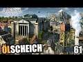 Anno 1800 - 61 - Ölscheich [ Anno 1800 Deutsch Gameplay | Let's Play ]