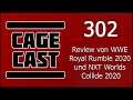 CageCast #302: Review von WWE Royal Rumble 2020 und NXT Worlds Collide 2020