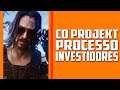CD Projekt Red pode ser PROCESSADA pelos próprios investidores, EITA...