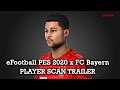eFootball PES 2020 x FC Bayern München - Player Scan Trailer