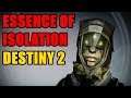 Essence of Isolation Destiny 2